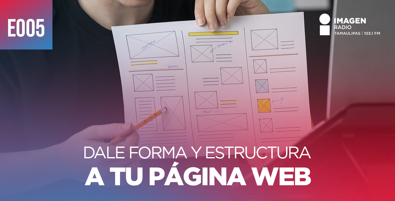 E005 - Dale forma y estructura a tu página web 